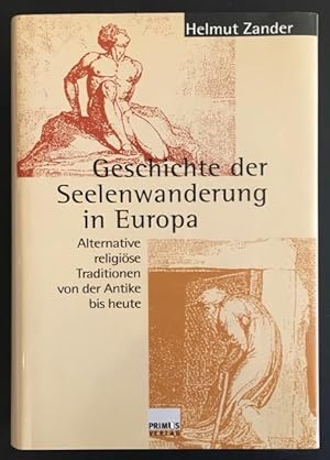 Bild des Verkufers fr Geschichte der Seelenwanderung in Europa: Alternative religise Traditionen von der Antike bis heute. zum Verkauf von Antiquariat Im Seefeld / Ernst Jetzer