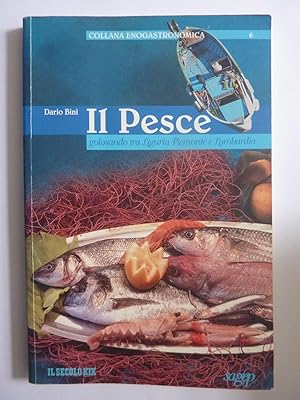 Seller image for IL PESCE Golosado tra Liguria, Piemonte e Lombardia for sale by Historia, Regnum et Nobilia