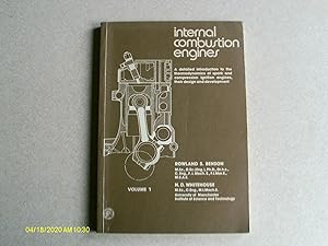 Seller image for Internal Combustion Engines: A Detailed Introduction to the Thermodynamics of Spark and Compression Ignition Engines, Their Design and Development: v. 1 (Thermodynamics and fluid mechanics series) for sale by Buybyebooks