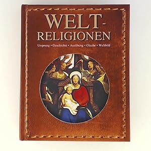 Imagen del vendedor de Weltreligionen a la venta por Leserstrahl  (Preise inkl. MwSt.)