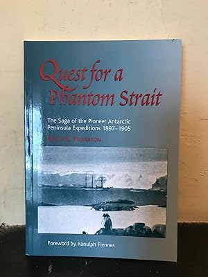 Seller image for Quest for a Phantom Strait: The Saga of the Pioneer Antarctic Expeditions 1897-1905 for sale by Temple Bar Bookshop