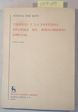Virgilio Y La Pastoral Espanola Del Renacimiento (1480-1550) - Biblioteca Romanica Hispanica II. ...