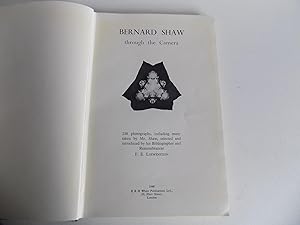 Bernard Shaw Through the Camera. 238 photographs, including many by Mr. Shaw, selected and introd...