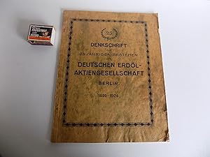 Denkschrift zum 25jährigen Bestehen der Deutschen Erdöl-Aktiengesellschaft Berlin 1899-1924. Mit ...