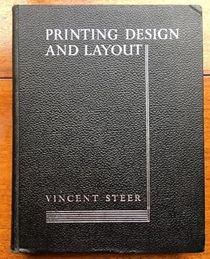 Printing Design and Layout. The Manual for Printers, Typographers, and all Designers and users of...