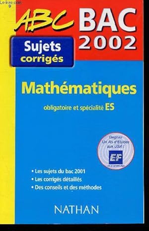 Seller image for ABC Bac 2002- Sujet Corrigs - Maths obligatoire et spcialit ES for sale by Le-Livre