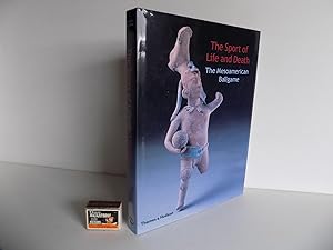 [Mittelamerika:] The Sport of Life and Death: The Mesoamerican Ballgame. With 323 illustrations, ...