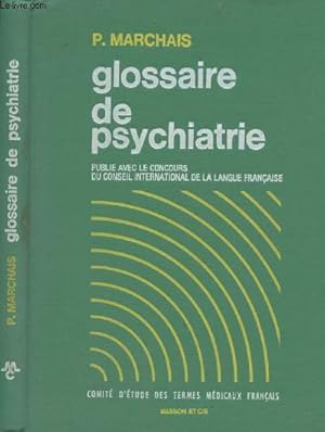 Imagen del vendedor de Le glossaire de psychiatrie a la venta por Le-Livre