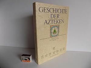 [Mittelamerika:] Geschichte der Azteken. Codex Aubin und verwandte Dokumente. Aztekischer Text. Ü...