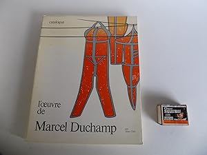L'oeuvre de Marcel Duchamp. Catalogue raisonné.