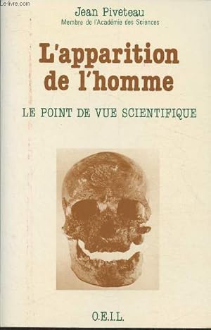 Bild des Verkufers fr L'appartition de l'Homme- Le point de vue scientifique- Image de l'Homme dans la pense scientifique. (Collection "Science et mtaphysique") zum Verkauf von Le-Livre