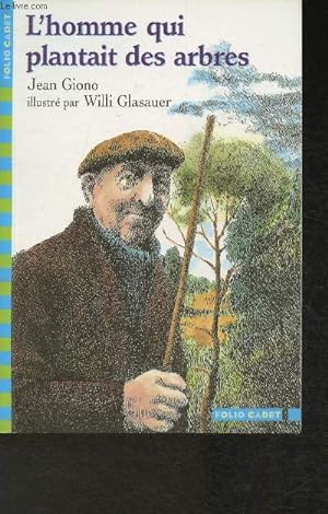 Bild des Verkufers fr L'homme qui plantait des arbres (Collection "Folio Cadet") zum Verkauf von Le-Livre