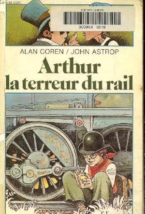 Bild des Verkufers fr Arthur la terreur du rail zum Verkauf von Le-Livre