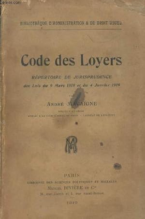 Immagine del venditore per Code des loyers, r�pertoire de jurisprudence des Lois du 9 mars 1918 et du 4 janvier 1919 venduto da Le-Livre