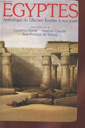 Seller image for Egyptes : Anthologie de l'ancien empire  nos jours for sale by Le-Livre