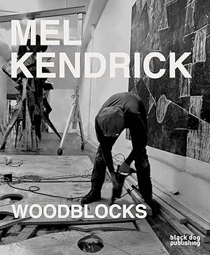 Image du vendeur pour Mel Kendrick: Woodblocks mis en vente par Brick Walk Books