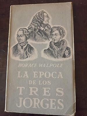 La Época de los Tres Jorges a través de la correspondencia de Horace Walpole
