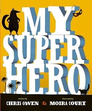 Seller image for My Superhero (Board Book) for sale by Grand Eagle Retail