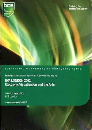 Imagen del vendedor de EVA London 2012: Electronic Visualisation and the Arts a la venta por Godley Books