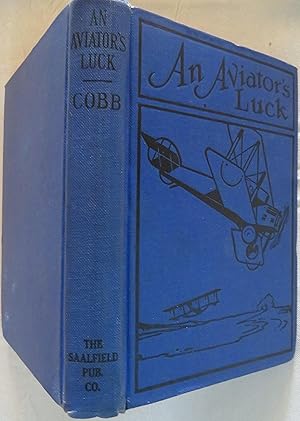 An Aviator's Luck, or The Camp Knox Plot (Aviator Series, volume 2)