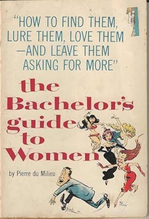 The Bachelor's Guide to Women