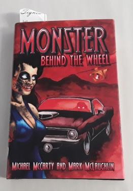 Seller image for Monster Behind the Wheel (SIGNED Limited Edition) "PC" of 150 Copies for sale by Book Gallery // Mike Riley