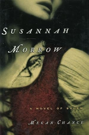 Immagine del venditore per Susannah Morrow - A novel of Salem venduto da Versandantiquariat Nussbaum