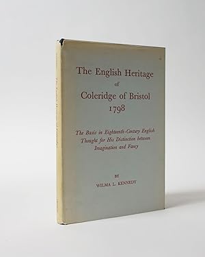 The English Heritage of Coleridge of Bristol 1798. The Basis in Eighteenth-Century English Though...