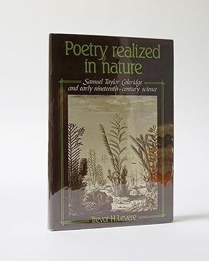 Bild des Verkufers fr Poetry Realized in Nature. Samuel Taylor Coleridge and early nineteenth-century Science zum Verkauf von Karol Krysik Books ABAC/ILAB, IOBA, PBFA