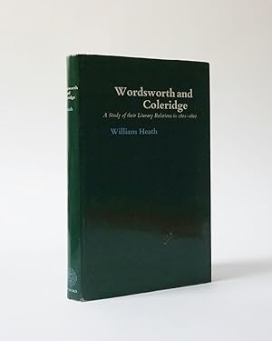 Wordsworth and Coleridge. A Study of their Literary Relations in 1801-1802
