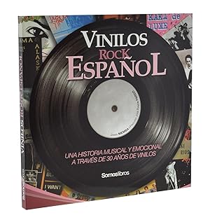 Seller image for VINILOS ROCK ESPAOL. UNA HISTORIA MUSICAL Y EMOCIONAL A TRAVS DE 30 AOS DE VINILOS for sale by Librera Monogatari