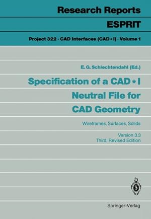 Specification of a CAD * I Neutral File for CAD Geometry: Wireframes, Surfaces, Solids Version 3....