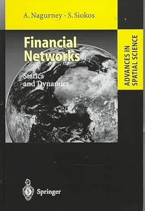 Image du vendeur pour Financial Networks: Statics and Dynamics (Advances in Spatial Science). mis en vente par Wissenschaftl. Antiquariat Th. Haker e.K