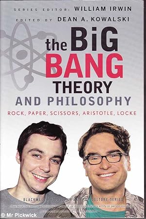 Seller image for The Big Bang Theory and Philosophy: Rock, Paper, Scissors, Aristotle, Locke for sale by Mr Pickwick's Fine Old Books