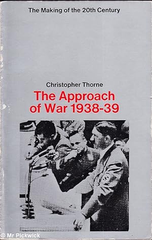 The Approach of War 1938 - 39