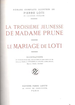 Seller image for La troisieme jeunesse de Madame Prune-Le Mariage de Loti for sale by JP Livres
