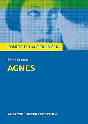 Imagen del vendedor de Agnes. Textanalyse und Interpretation zu Peter Stamm: Alle erforderlichen Infos fr Abitur, Matura, Klausur und Referat plus Prfungsaufgaben mit Lsungen a la venta por Gabis Bcherlager