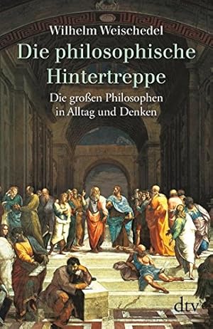 Bild des Verkufers fr Die philosophische Hintertreppe: 34 groen Philosophen in Alltag und Denken zum Verkauf von Gabis Bcherlager