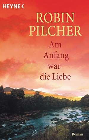 Seller image for Am Anfang war die Liebe: Roman for sale by Gabis Bcherlager