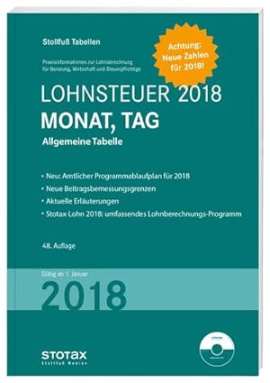 Seller image for Tabelle, Lohnsteuer 2018 Monat, Tag, m. CD-ROM Stotax-Lohn 2018 : mit 8 % + 9 % Kirchensteuer for sale by AHA-BUCH