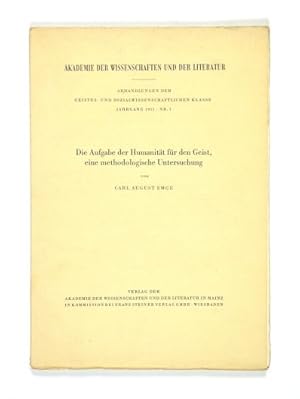 Die Aufgabe der Humanität für den Geist, eine methodologische Untersuchung. (= Akademie der Wisse...