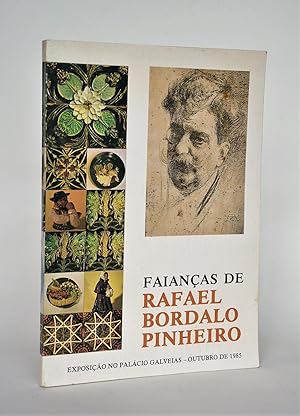 Seller image for Faiancas de Rafael Bordalo Pinheiro ; Exposiao Commemorativa Do Centenario Da Fundaao Da Fabrica De Faianas Das Caldas Da Rainha (1884-1984) for sale by Librairie Raimbeau