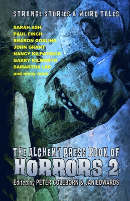 Seller image for The Alchemy Press Book of Horrors 2: Strange Stories and Weird Tales (Paperback or Softback) for sale by BargainBookStores