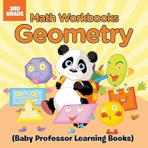 Seller image for Math Workbooks 3rd Grade: Geometry (Baby Professor Learning Books) (Paperback or Softback) for sale by BargainBookStores