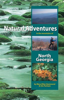 Bild des Verkufers fr Natural Adventures in the Mountains of North Georgia (Paperback or Softback) zum Verkauf von BargainBookStores