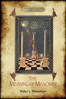 Image du vendeur pour The Meaning of Masonry: (Aziloth Books) (Paperback or Softback) mis en vente par BargainBookStores