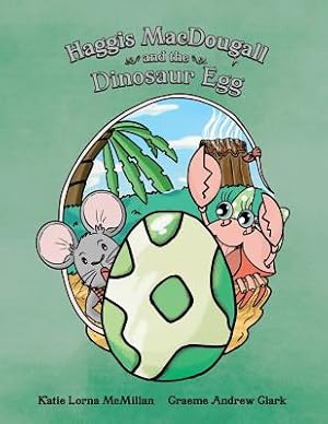 Immagine del venditore per Haggis MacDougall and the Dinosaur Egg (Paperback or Softback) venduto da BargainBookStores