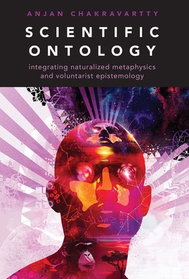 Imagen del vendedor de Scientific Ontology: integrating naturalized metaphysics and voluntarist epistemology (Paperback or Softback) a la venta por BargainBookStores