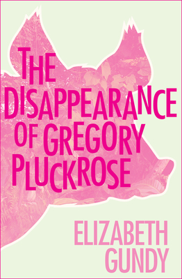 Bild des Verkufers fr The Disappearance of Gregory Pluckrose (Paperback or Softback) zum Verkauf von BargainBookStores