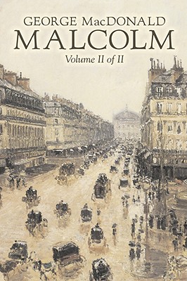 Seller image for Malcolm, Volume II of II by George Macdonald, Fiction, Classics, Action & Adventure (Hardback or Cased Book) for sale by BargainBookStores